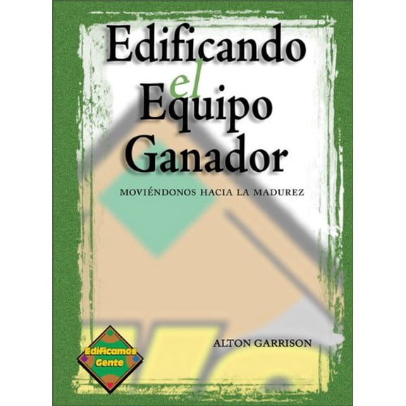 Pre-Owned Edificando El Equipo Ganador: Libro del Alumno (Paperback) 088243831X 9780882438313