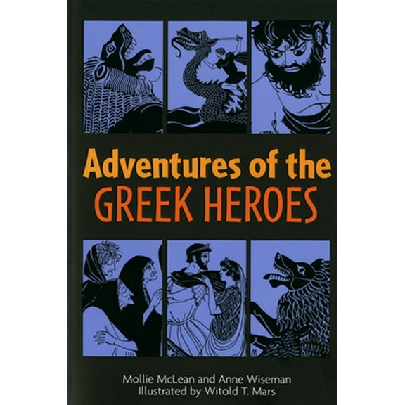 Pre-Owned Adventures of the Greek Heroes (Paperback) 0395137144 9780395137147