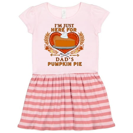 

Inktastic I m Just Here for Dad s Pumpkin Pie with Hearts and Leaves Gift Toddler Girl Dress