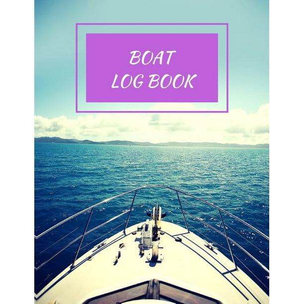 Boat Log Book Boat Log Book Daily Navigation Documentation Nautical