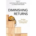 thumbnail image 2 of Diminishing Returns: The New Politics of Growth and Stagnation, (Paperback), 2 of 2