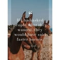 thumbnail image 2 of ArtsyQuotes 15x18 White Modern Wood Framed Museum Art Print Titled - Henry Ford Quote: Faster Horses, 2 of 4