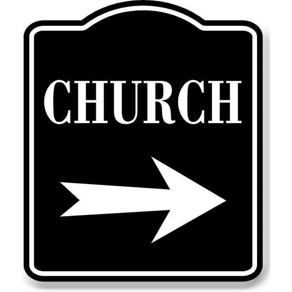 Church Right Arrow BLACK Aluminum Composite Sign, 20"24"
