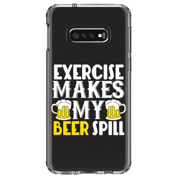 DistinctInk Clear Shockproof Hybrid Case for Samsung Galaxy S10e (5.8" Screen) - TPU Bumper Acrylic Back Tempered Glass Screen Protector - Exercise Makes My Beer Spill