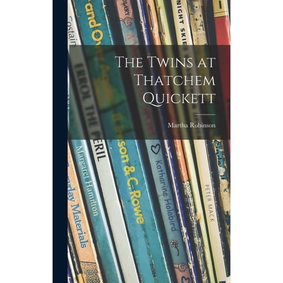 The Twins at Thatchem Quickett, (Hardcover)