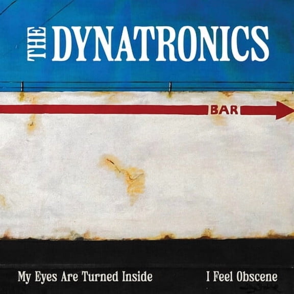 Dynatronics - My Eyes Are Turned Inside / I Feel Obscene - Music & Performance - Vinyl [7-Inch]
