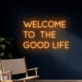 thumbnail image 2 of Handmadetneonsign Welcome To The Good Life Neon Sign, Personalized Name LED Light, Custom Text Led Sign, Wall Décor, 2 of 5
