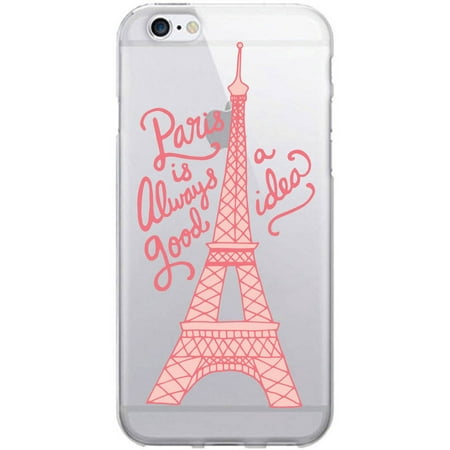 OTM Artist Prints Clear Phone Case for Apple iPhone 6/6S, Paris is Always a Good Idea,