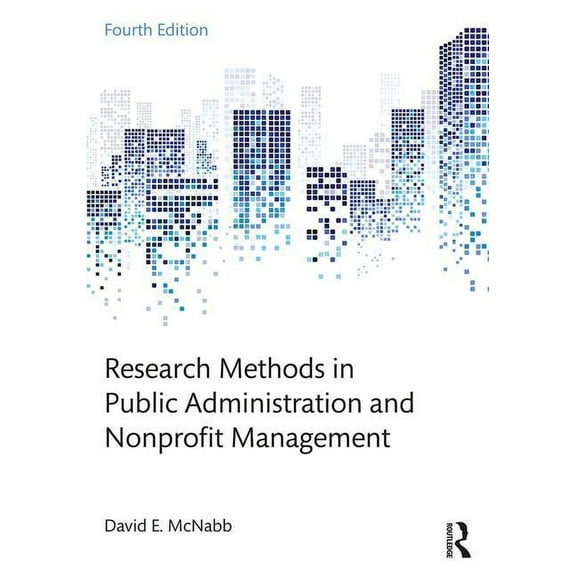 Research Methods in Public Administration and Nonprofit Management, (Paperback)