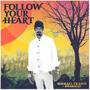 Michael Franti & Spearhead - Follow Your Heart - Vinyl