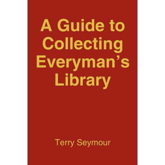 A Guide to Collecting Everyman's Library, (Paperback)