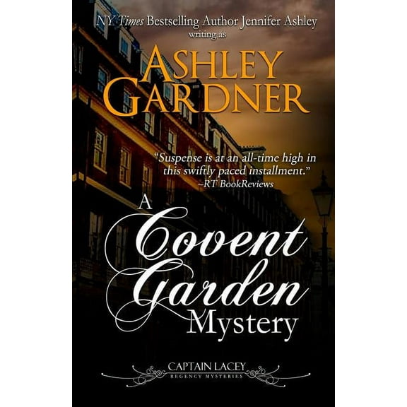 Captain Lacey Regency Mysteries A Covent Garden Mystery, Book 6, (Paperback)