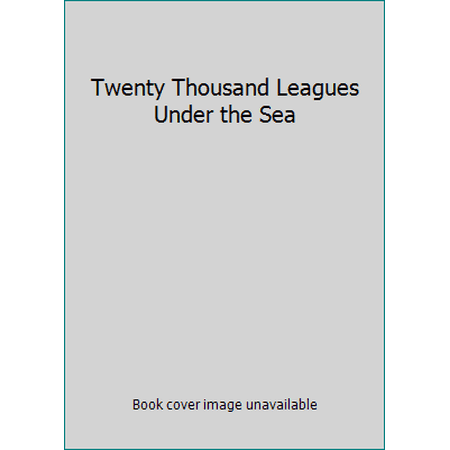 Pre-Owned Twenty Thousand Leagues Under the Sea (Hardcover) 143511874X 9781435118744