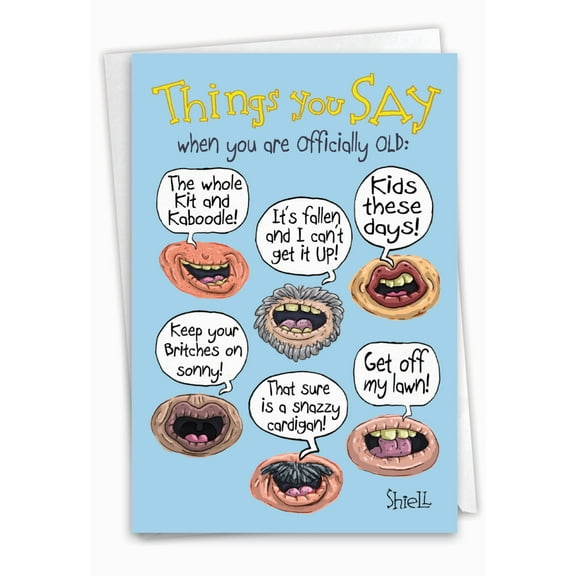 NobleWorks Funny Birthday Greeting Card with 5 x 7 Inch Envelope (1 Card) Bday Things You Say C7891BDG