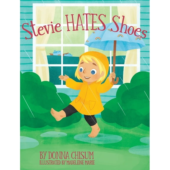 Stevie Hates Shoes, (Hardcover)