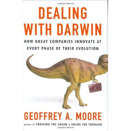 Pre-Owned Dealing with Darwin: How Great Companies Innovate at Every Phase of Their Evolution 9781591841074 1591841070 Hardcover First Edition edition