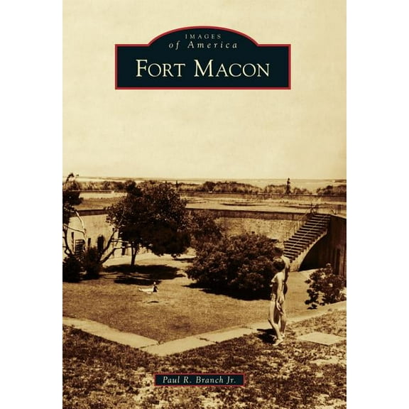 Images of America Fort Macon, (Paperback)