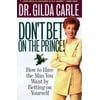 Don't Bet on the Prince! How To Have The Man You Want by Betting on Yourself [Paperback - Used]