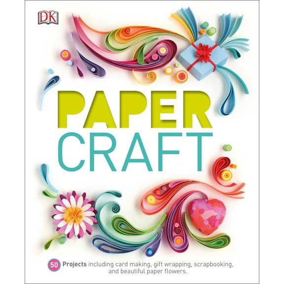 Pre-Owned Paper Craft: 50 Projects Including Card Making, Gift Wrapping, Scrapbooking, and Beautiful Pa (Hardcover) 1465439439 9781465439437