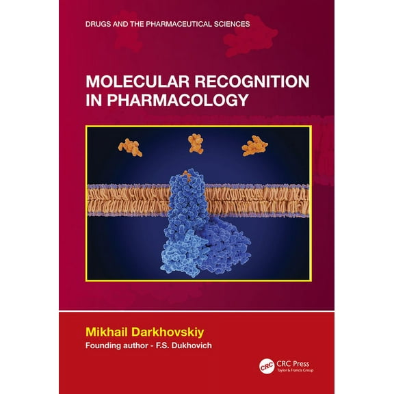 Drugs and the Pharmaceutical Sciences Molecular Recognition in Pharmacology, (Hardcover)