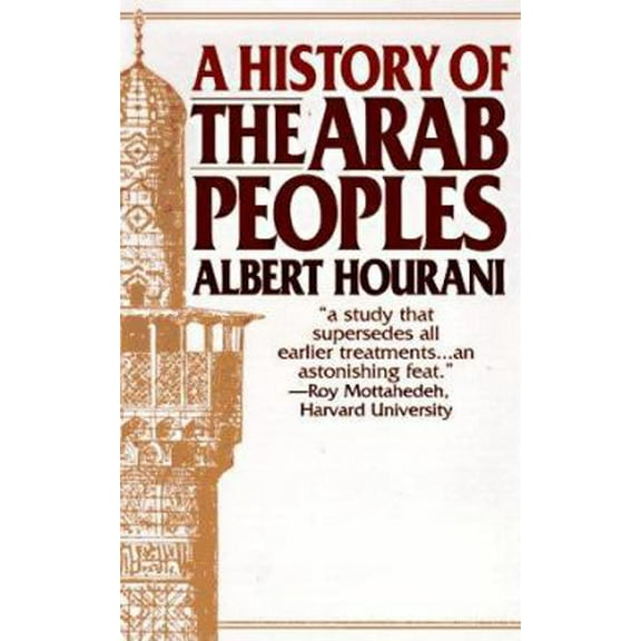 Pre-Owned History of the Arab Peoples (Hardcover) 1567312160 9781567312164