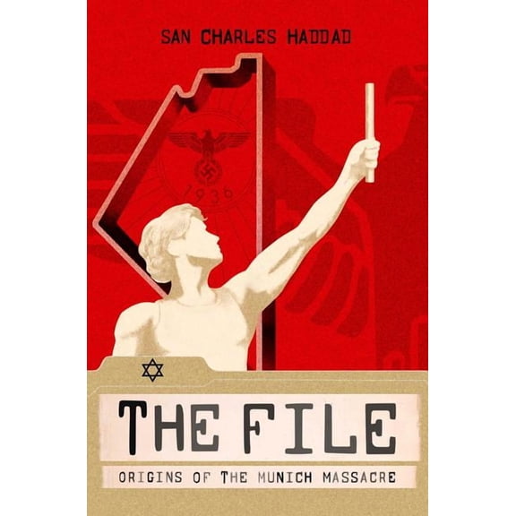 The File : Origins of the Munich Massacre (Hardcover)