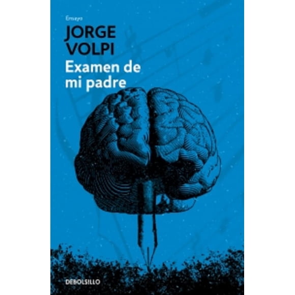EXAMEN DE MI PADRE SUMA  JORGE VOLPI
