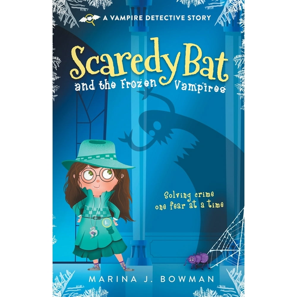 Scaredy Bat Scaredy Bat and the Frozen Vampires (Series 1) (Paperback