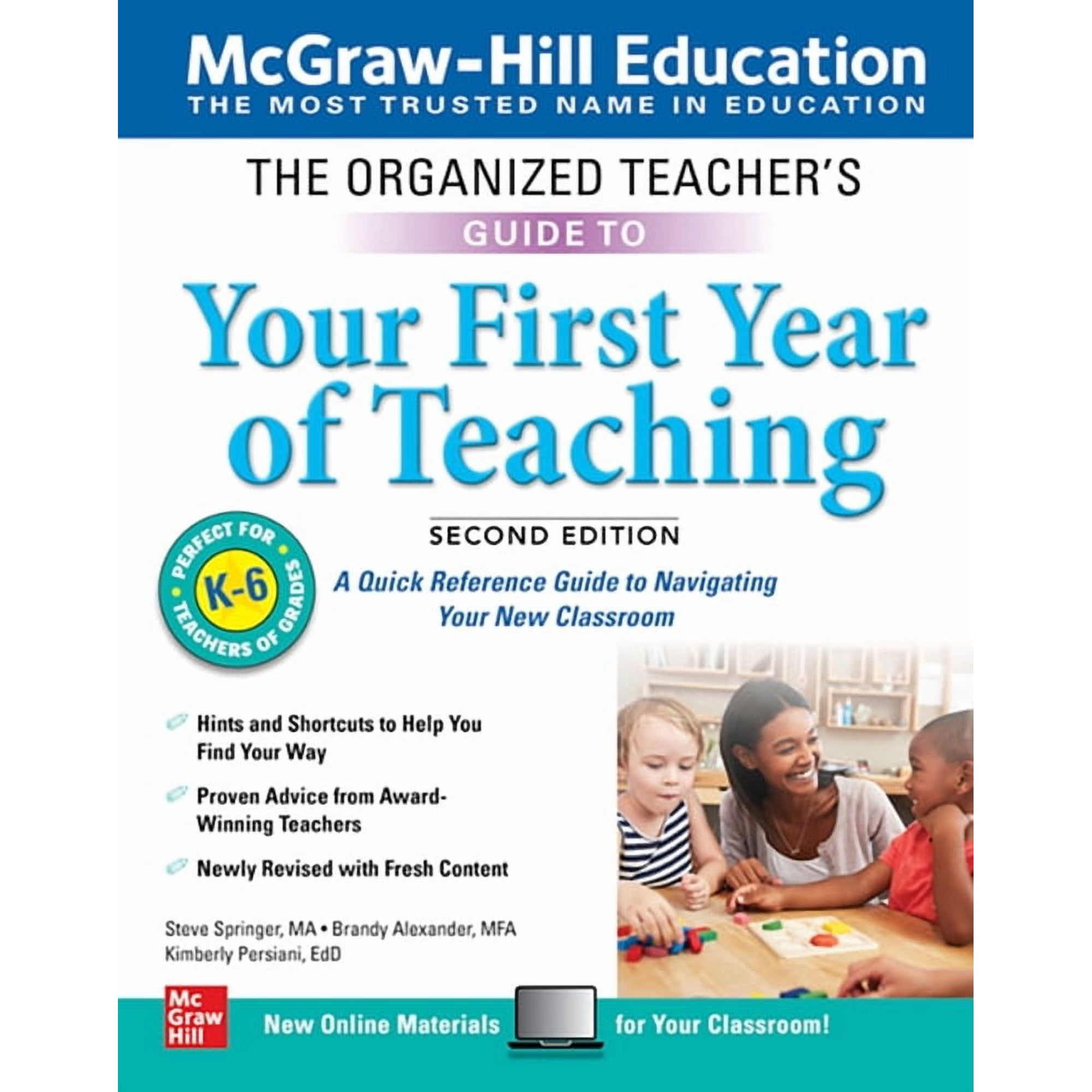 The Organized Teacher's Guide to Your First Year of Teaching, Grades K-6, Second Edition, (Paperback)