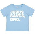 thumbnail image 3 of Inktastic Jesus Saves, Bro. Boys or Girls Toddler T-Shirt, 3 of 5
