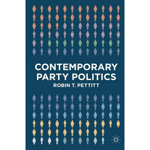Contemporary Party Politics, (Paperback)