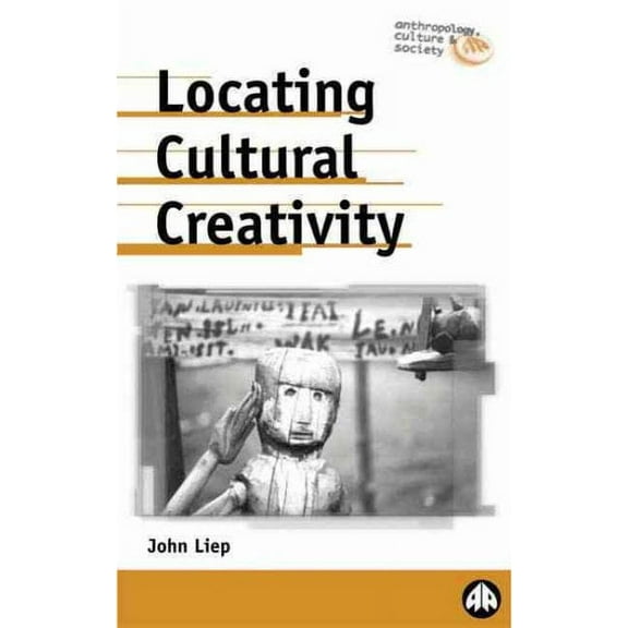 Locating Cultural Creativity (Paperback)