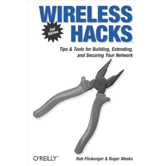 Pre-Owned Wireless Hacks: Tips & Tools for Building, Extending, and Securing Your Network (Paperback) 0596101449 9780596101442