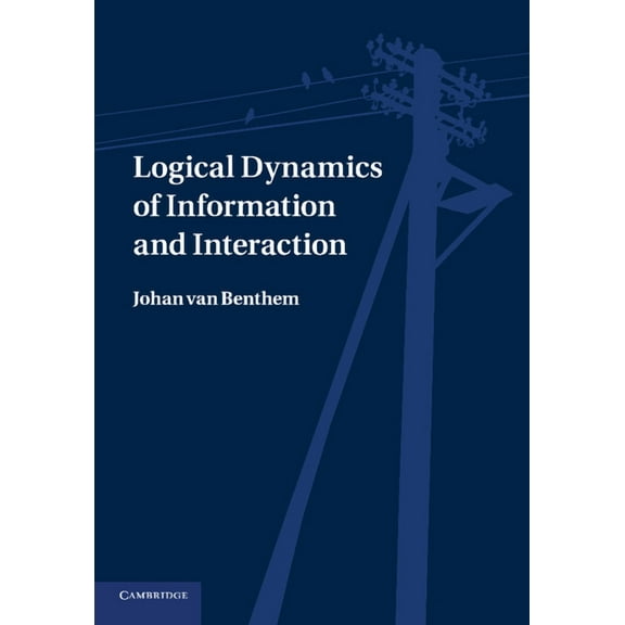 Logical Dynamics of Information and Interaction, (Paperback)