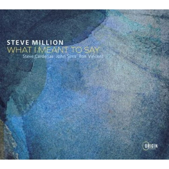 Steve Million - What I Meant To Say - Music & Performance - CD