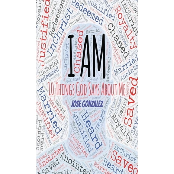 I Am: 10 Things God Says About Me (Hardcover)