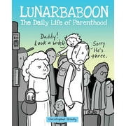 Lunarbaboon : The Daily Life of Parenthood (Paperback)