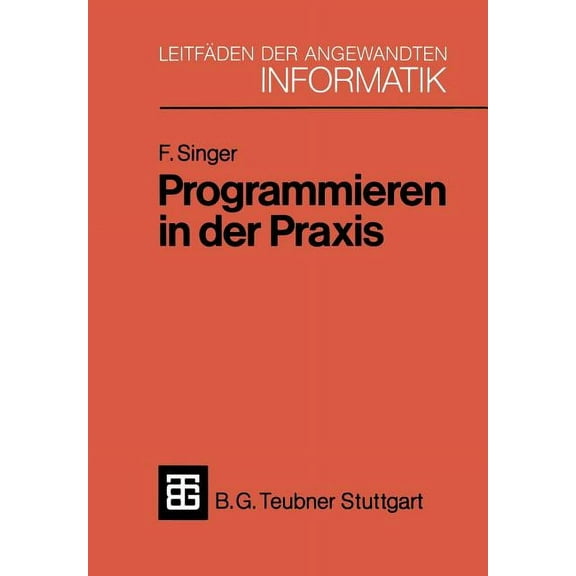 XleitfÃ¤den Der Angewandten Informatik Programmieren in Der PRAXIS, Book 2, (Paperback)