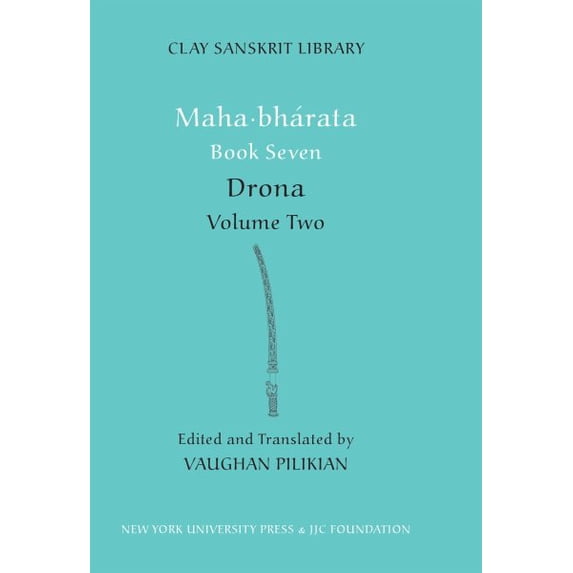 Pre-Owned Clay Sanskrit Library: Mahabharata Book Seven (Volume 2): Drona (Hardcover)