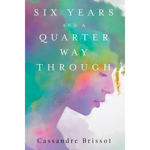 Six Years and A Quarter Way Through, (Paperback)