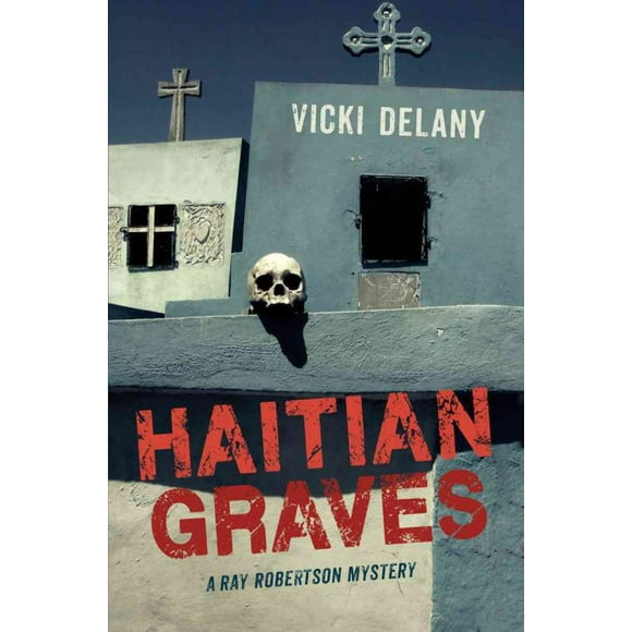 Haitian Graves, Vicki Delany Paperback