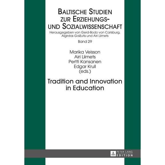 Baltische Studien Zur Erziehungs- Und So Tradition and Innovation in Education, Book 29, (Hardcover)
