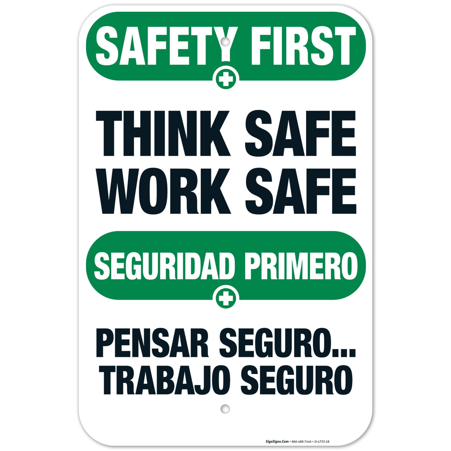 Think Safe Work Safe Bilingual Sign, OSHA Safety First Sign,