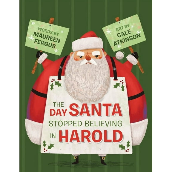 The Day Santa Stopped Believing in Harold, (Hardcover)