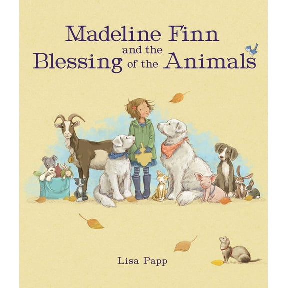 Madeline Finn and the Blessing of the Animals, (Hardcover)