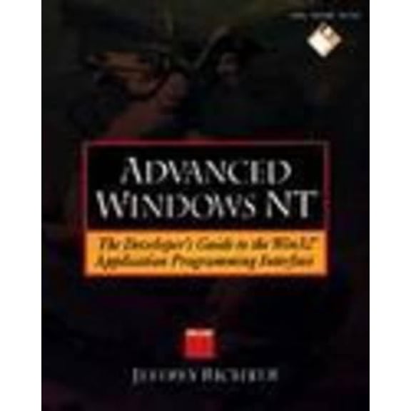 Pre-Owned Advanced Windows Nt: The Developer's Guide to the Win32 Application Programming Interface/Book and Disk (Hardcover) 1556155670 9781556155673