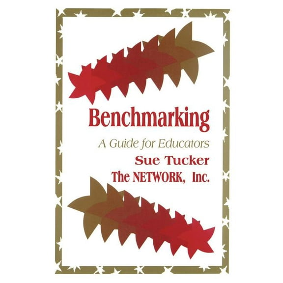 Benchmarking: A Guide for Educators, (Paperback)