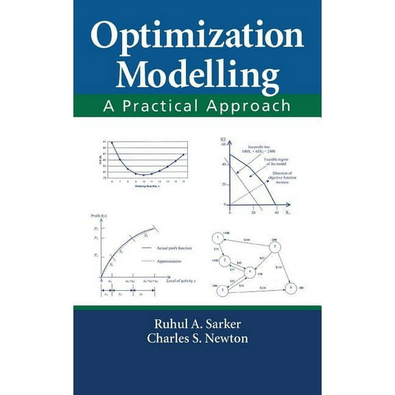 Optimization Modelling: A Practical Approach, (Hardcover)