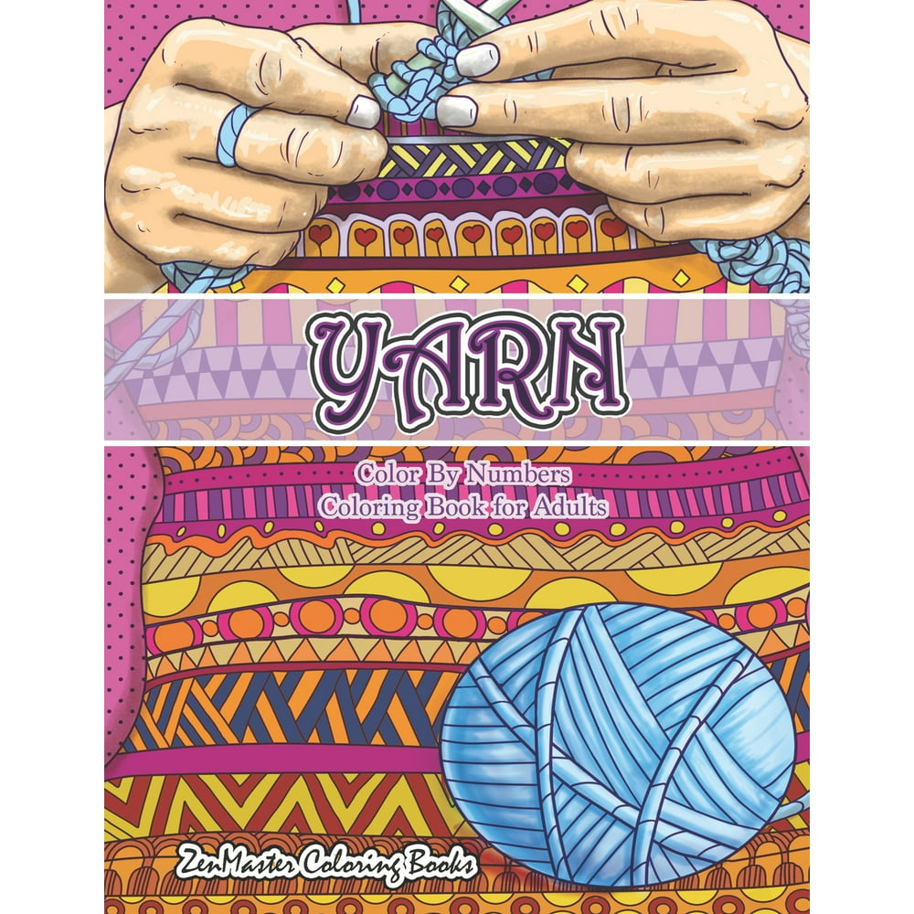 Download Adult Color by Number Coloring Books: Yarn Color By ...