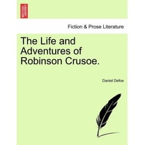 The Life and Adventures of Robinson Crusoe., (Paperback)